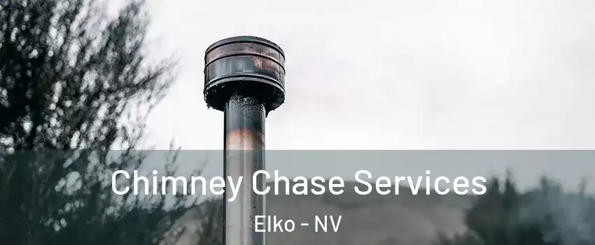 Chimney Chase Services Elko - NV