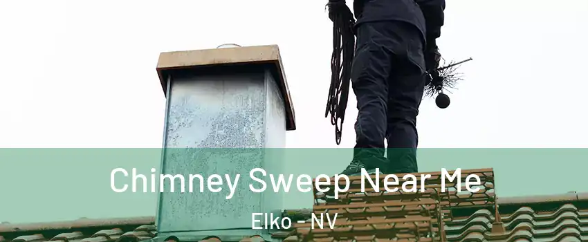  Chimney Sweep Near Me Elko - NV