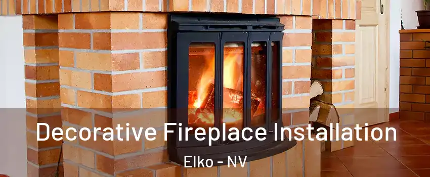  Decorative Fireplace Installation Elko - NV