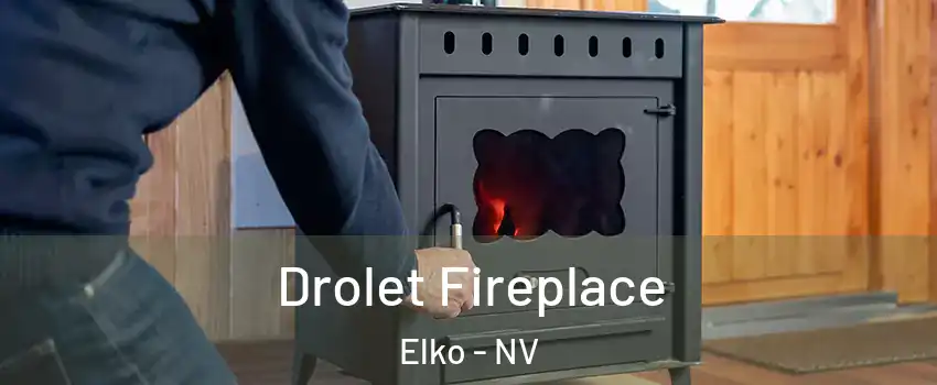  Drolet Fireplace Elko - NV