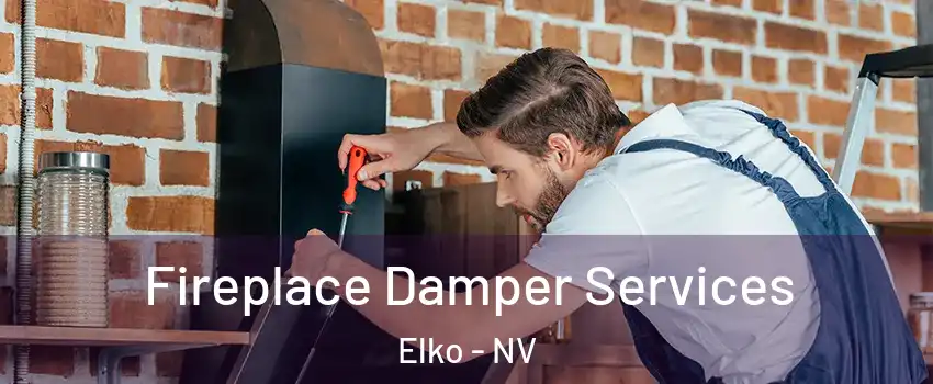  Fireplace Damper Services Elko - NV