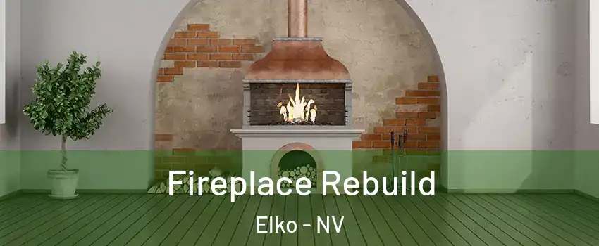  Fireplace Rebuild Elko - NV