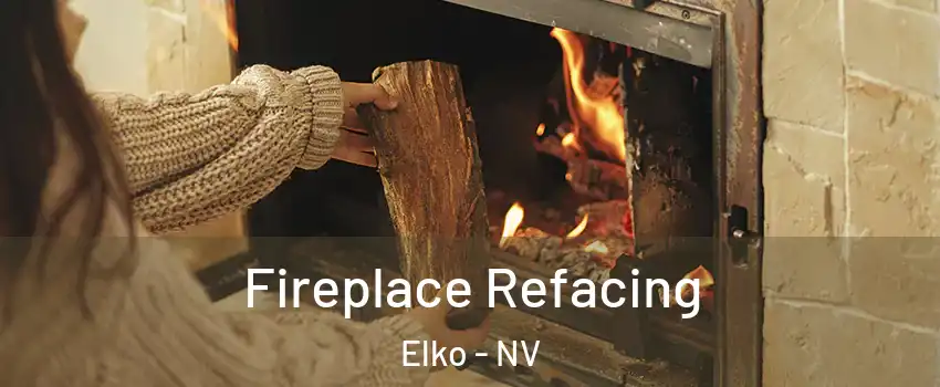  Fireplace Refacing Elko - NV