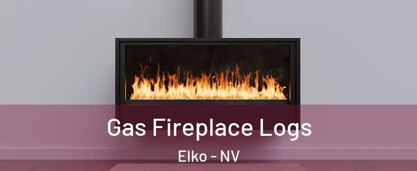  Gas Fireplace Logs Elko - NV