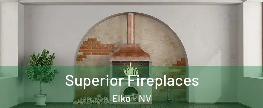  Superior Fireplaces Elko - NV